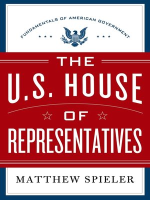 cover image of The U.S. House of Representatives